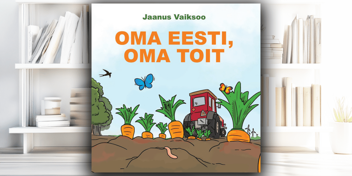 Uus lasteraamat „Oma Eesti, oma toit“